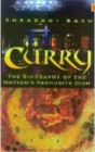 Curry : The Biography of the Nation's Favourite Dish - Book