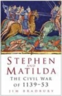 Stephen and Matilda : The Civil War of 1139-53 - Book
