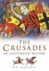 The Crusades : An Illustrated History - Book
