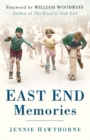 East End Memories - Book