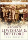 Around Lewisham and Deptford : Britain in Old Photographs - Book