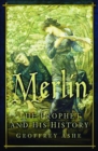 Merlin : The Prophet and his History - Book