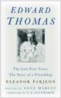 Edward Thomas : The Last Four Years, the Story of a Friendship - Book