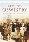 Around Oswestry : Britain in Old Photographs - Book