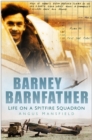 Barney Barnfather : Life on a Spitfire Squadron - Book