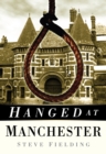 Hanged at Manchester - Book