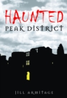 Haunted Peak District - eBook