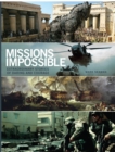 Missions Impossible : History's Most Daring Moments - Book