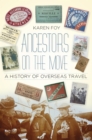 Ancestors on the Move : A History of Overseas Travel - eBook