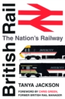 British Rail : The Nation's Railway - Book