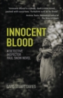 Innocent Blood : A Detective Inspector Paul Snow Novel 2 - eBook