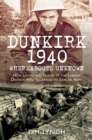 Dunkirk 1940: 'Whereabouts Unknown' : How Untrained Troops of the Labour Division were Sacrificed to Save an Army - eBook