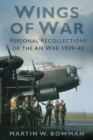 Wings of War : Personal Recollections of the Air War 1939-45 - Book