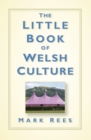 The Little Book of Welsh Culture - Book