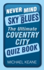 Never Mind the Sky Blues - eBook