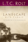 Landscape with Canals : The Second Part of his Autobiography - Book