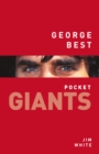 George Best: pocket GIANTS : pocket GIANTS - Book