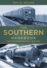 The Southern Handbook : The Southern Railway 1923-1947 - Book
