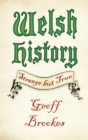 Welsh History: Strange but True - Book