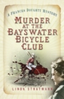 Murder at the Bayswater Bicycle Club : A Frances Doughty Mystery 8 - Book