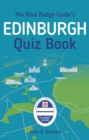 The Blue Badge Guide's Edinburgh Quiz Book - eBook