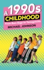 A 1990s Childhood - eBook