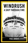 Windrush : A Ship Through Time - Book