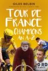 Tour de France Champions : An A-Z - Book