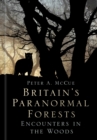 Britain's Paranormal Forests - eBook