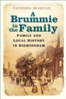 A Brummie in the Family : Family and Local History in Birmingham - Book