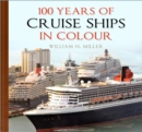 100 Years of Cruise Ships in Colour - Book