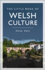 The Little Book of Welsh Culture - Book