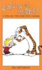 Calvin And Hobbes Volume 2: One Day the Wind Will Change : The Calvin & Hobbes Series - Book