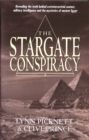 Stargate Conspiracy : Revealing the truth behind extraterrestrial contact, military intelligence and the mysteries of ancient Egypt - Book