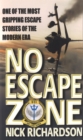 No Escape Zone : One of the Most Gripping Escape Stories of the Modern Era - Book