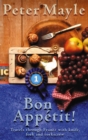 Bon Appetit! : Travels with knife,fork & corkscrew through France - Book