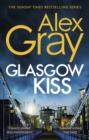 Glasgow Kiss : Book 6 in the Sunday Times bestselling series - Book