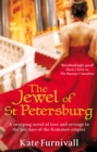 The Jewel Of St Petersburg : 'Breathtakingly good' Marie Claire - Book