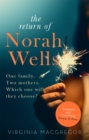 The Return of Norah Wells : THE FEEL-GOOD MUST-READ FOR 2018 - Book