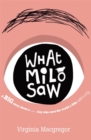 What Milo Saw : He sees the world in a very special way . . . - Book