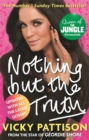 Nothing But the Truth : My Story - Book