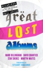 Great Lost Albums - Book