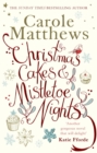 Christmas Cakes and Mistletoe Nights : The one book you must read this Christmas - eBook
