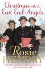 Christmas with the East End Angels : The perfect festive and nostalgic wartime saga to settle down with this Christmas! - Book