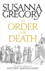 An Order For Death : The Seventh Matthew Bartholomew Chronicle - Book