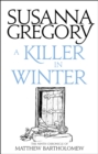 A Killer In Winter : The Ninth Matthew Bartholomew Chronicle - Book