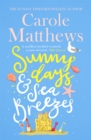 Sunny Days and Sea Breezes : The PERFECT feel-good, escapist read from the Sunday Times bestseller - Book