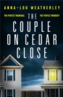 The Couple on Cedar Close : An absolutely gripping psychological thriller - Book