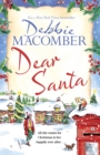 Dear Santa : Settle down this winter with a heart-warming romance - the perfect festive read - eBook
