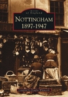 Nottingham 1897-1947 - Book